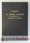 Sheppard, Thomas - De gezonde geloovige --- Zijnde een verhandeling der Evangelische Bekeering ontdekkende het werk van Christus geest in de verzoening eens zondaars met God