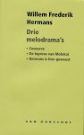 Hermans, Willem Frederik - Drie Melodrama'S