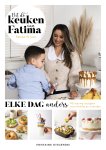 Fatima El Irari 231203 - Uit de keuken van Fatima - elke dag anders 90 nieuwe recepten voor familie en vrienden
