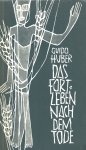 Huber, Guido - Das Fortleben nach dem Tode