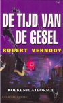 Vernooy, Robert - De tijd van de gesel