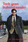 Doleweerd, J.H. van - Toch geen buitenstaander