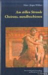 Wüllner, Hans-Jürgen - Am stillen Strande Cheirons, mondbeschienen Texte von Erkenntnis, Verzweiflung, aus Wut und von der Liebe