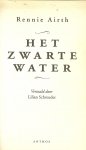 Airth, Rennie  Vertaling uit het Engels door Lilian Schreuder - Het Zwarte Water