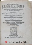Arminius, Jacobus - Zedich Ondersoeck, Op het Boecxken, Welck D. Gvilhelmvs Perkinsivs, een seer gheleert Theologant, voor eenighe jaren uytgegheven heeft vande maniere ende ordre der Predestinatie. Mitsgaders oock vande grootte der Goddelijcker ghenade. Wt het L...