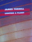 Häusler, Wolfgang./ interview Jan Linders- James Turrell - James Turrell.   -  Lighting a Planet