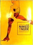  - NAAKT TEKENEN:  From NAKED toTO NUDE life drawing in the Twentieth Century - uitgeverij Thames and Hudson