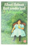 Albert Helman - Hart zonder land