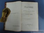 Le Baron Kervyn de Lettenhove [Joseph]. - La Flandre pendant les trois derniers siècles