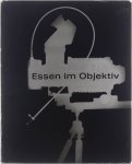 Schneider Wolf - Essen im Objektiv, Essen Seen by a Camera, Essen sous l'objectif, Essen met de camera gezien