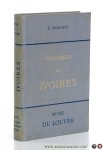 Molinier, Émile. - Catalogue des Ivoires.