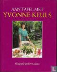 Keuls, Yvonne - AAN TAFEL MET YVONNE KEULS