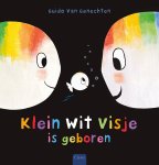 Guido Van Genechten - Klein wit visje - Klein wit visje is geboren