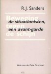 Sanders, R.J. - Beweging tegen de schijn. De situationisten, een avant-garde