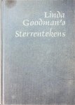 Goodman, Linda - Linda Goodman's Sterrentekens. De geheime codes van het Universum Goodman, Linda - Linda Goodman's Sterrentekens. De geheime codes van het Universum
