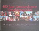 Schoolenaar, Ger - 400 jaar Amsterdamse grachtengordel: 100 bijzondere monumenten uit de Gouden Eeuw Schoolenaar, Ger - 400 jaar Amsterdamse grachtengordel: 100 bijzondere monumenten uit de Gouden Eeuw