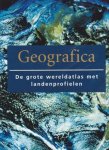 Cheers, Gordon e.a. - Geografica. De grote wereldatlas met landenprofielen
