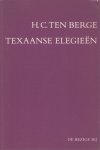 Berge, H.C. ten - Texaanse elegieën.