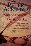 Peter Ackroyd 16195 - Miltons vlucht naar Amerika