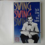 Firestone, Ross - Swing Swing Swing ; The kife & Times of Benny Goodman