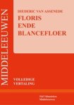 Diederic van Assenede ; Hessel Adema - Floris ende Blancefloer