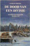Charles Whiting 30891 - de dood van een divisie in de hel van de Schnee-Eifel december 1944