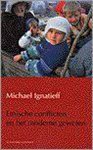 M. Ignatieff - Etnische conflicten en het moderne geweten
