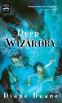 Diane Duane - Deep Wizardy