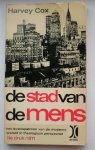 COX, HARVEY, - De stad van de mens. Het levenspatroon van de moderne wereld in theologisch perspectief.