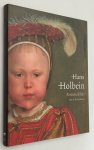 Buck, Stephanie, Jochen Sander, Ariane van Suchtelen, e.a., - Hans Holbein de Jonge 1497/98-1543. Portretschilder van de Renaissance
