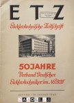 Verband Deutscher Elektrotechniker (VDE) - Elektrotechnische Zeitschrift ETZ Heft 3/4 - 50 Jahre Verband Deutscher Elektrotechniker im NSBDT