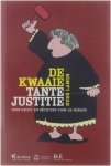 Hugo Lamon - De Kwaaie Tante Justitie - over recht en rechters voor de burger