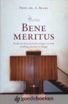 Baars, Prof. dr. A. - Bene Meritus *nieuw* - laatste exemplaar! --- Bundel met kritische beschouwingen over kerk, prediking, pastoraat en liturgie