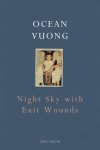 Ocean Vuong - (1) Vuong, O: Night Sky With Exit Wounds