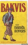 Rovers, Daniel - Bakvis. Een leesautobiografie: essays Rovers, Daniel - Bakvis. Een leesautobiografie: essays
