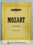 Mozart, Wolfgang Amadeus - Lieder --- Für eine singstimme mit klavierbegleitung.  Kritisch revidiert von Max Friedlaender. Ausgabe für hohe stimme. Nr 299a
