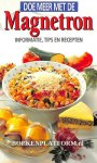 Blommestein, Irene van - Doe meer met de Magnetron
