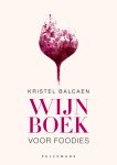 Kristel Balcaen 294424 - Wijnboek voor foodies