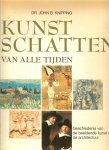 Knipping, Dr. John B - Kunstschatten van alle tijden, geschiedenis van de beeldende kunst en architectuur ( met veel reprodukties en afbeeldingen,