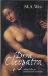 M.A. Wes - Diva Cleopatra - Historische en onhistorische verhalen