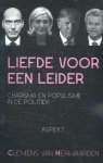 Clemens van Herwaarden - Liefde voor een leider charisma en populisme in de politiek