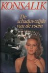 Konsalik, Heinz G. - De schaduwzijde van de roem
