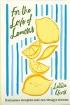 Letitia Clark - (1) For The Love Of Lemons