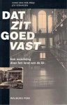Meijs, Hans van der en Jos Verhagen - Dat zit goed vast. Een wandeling door het land van de lik