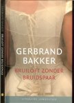 Bakker, Gerbrand. Ontwerp Studio Jan de Boer te Amsterdam - Bruiloft zonder bruidspaar