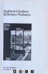 Sigfried Giedion - Befreites Wohnen