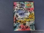 André Franquin - Franquin. Het schetsboek. [Nr. 352 van 375 genummerde en gesigneerde exemplaren.]