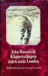 Masefield, J - Klipperschepen jagen naar London Deel uit de Bibliotheek der zeven zeeen