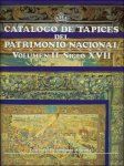 Paulina Junquera de Vega ; Carmen Diaz Gallegos - Catálogo de tapices del Patrimonio Nacional : vol. II. Siglo XVII