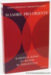STIRNEMANN, Alfred / Gerhard WILFLINGER. - 30 Jahre Pro Oriente. Festgabe für den Stifter Franz Kardinal König zu seinem 90. Geburtstag.